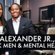 Ian Alexander Jr., Black Men and Mental Health
